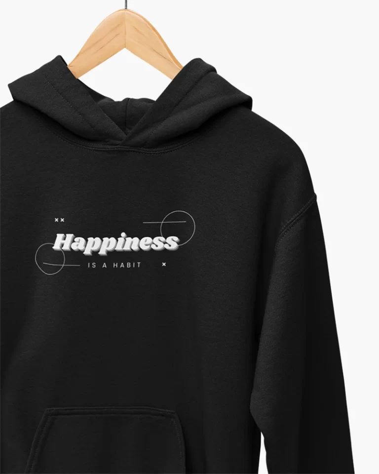 happiness is habit hoodie