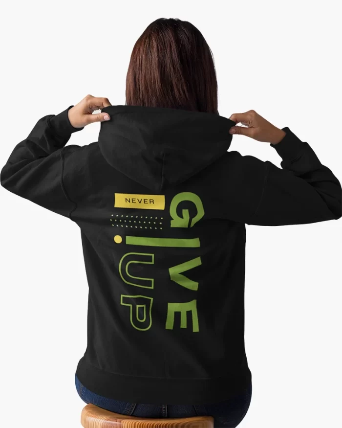 never give up women hoodie
