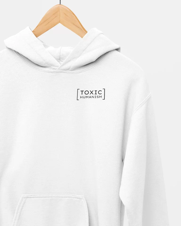 toxic-humanism-hoodie