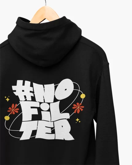 no filter hoodie